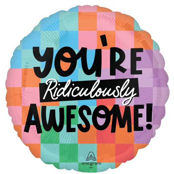 You’re Ridiculously Awesome Foil Balloon